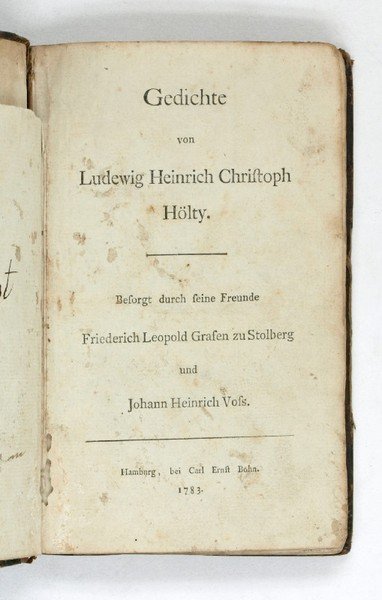 Gedichte. Besorgt durch seine Freunde Friederich Leopold Grafen zu Stolberg …