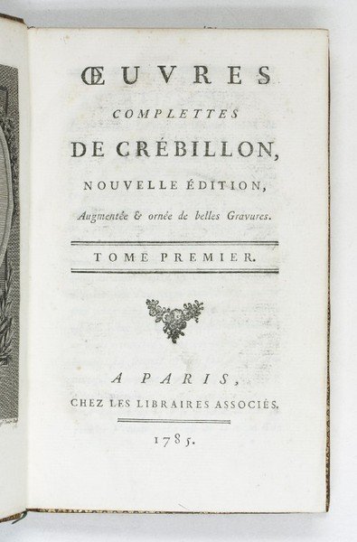 Oeuvres complettes de Cr billon. Nouvelle dition, augment e & …