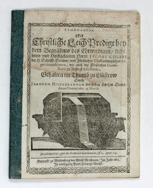 [Symbologia] oder Christliche LeichPredigt bey dem Begräbnis des [.] Herrn …