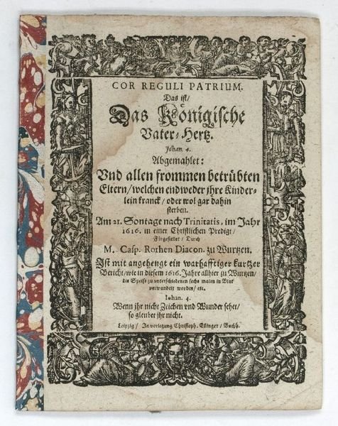 Cor Reguli Patrium. Das ist, Das Königische Vater-Hertz. Johan. 4. …