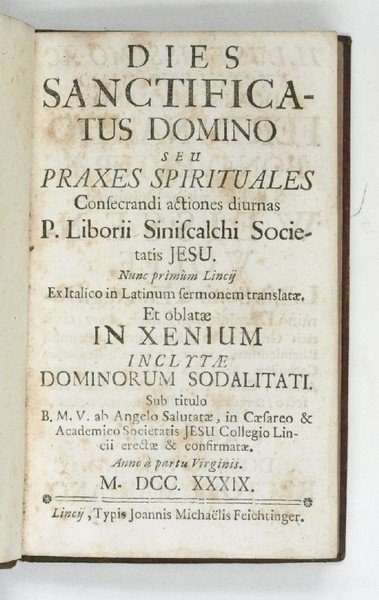 Dies sanctificatus domino seu praxes spirituales consecrandi actiones diurnas.