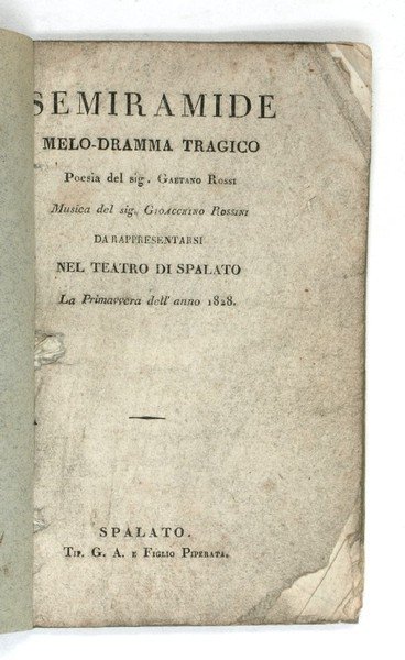 Semiramide. Melo-dramma tragico.