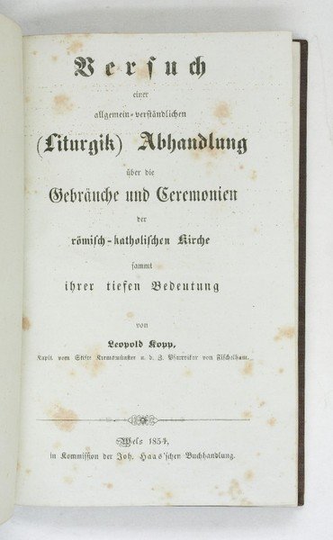 Versuch einer allgemein-verständlichen (Liturgik) Abhandlung über die Gebräuche und Ceremonien …