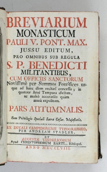 Breviarium monasticum Pauli V. Pont. Max. jussu editum, pro omnibus …