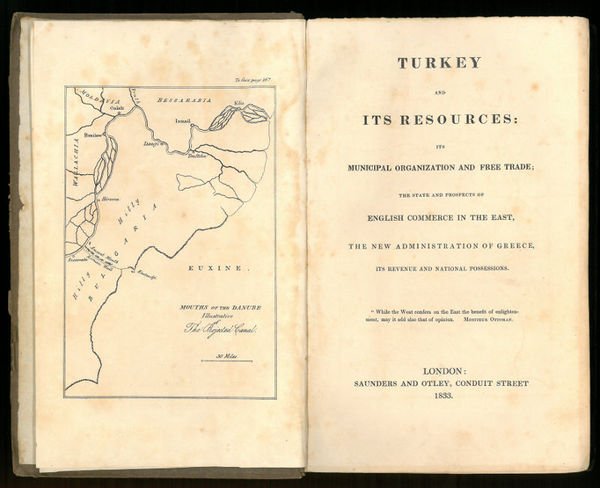 Turkey and its resources: its municipal organization and free trade; …