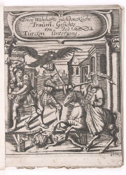 Zwey nachdänkliche Traum-Gesichte, von dess Türcken Untergang. Zweifels ohn von …