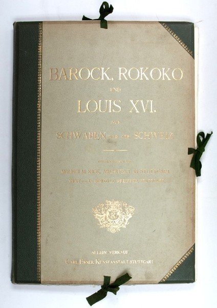 Barock, Rokoko und Louis XVI aus Schwaben und der Schweiz. …