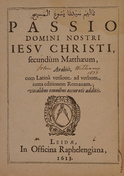 Passio Domini nostri Iesu Christi, secundum Matthaeum. Arabice, cum Latina …