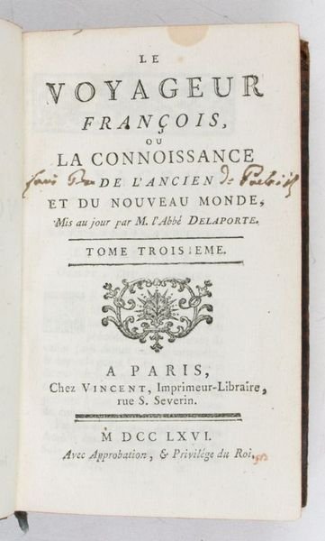 Le Voyageur François, ou La Connoissance de l'Ancien et du …