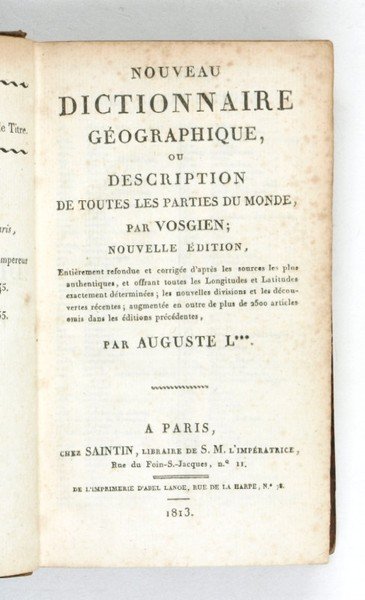 Nouveau dictionnaire géographique, ou Description de toutes les parties du …