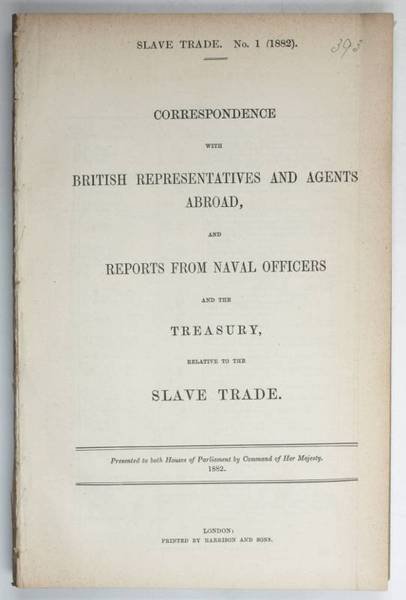 Slave Trade. No. 1 (1882). Correspondence with British representatives and …