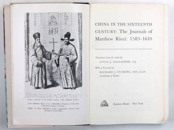 China in the Sixteenth Century. The Journals of Matthew Ricci: …