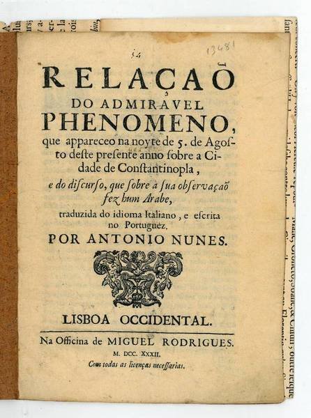 Relação do admiravel phenomeno, que appareceo na noyte de 5 …