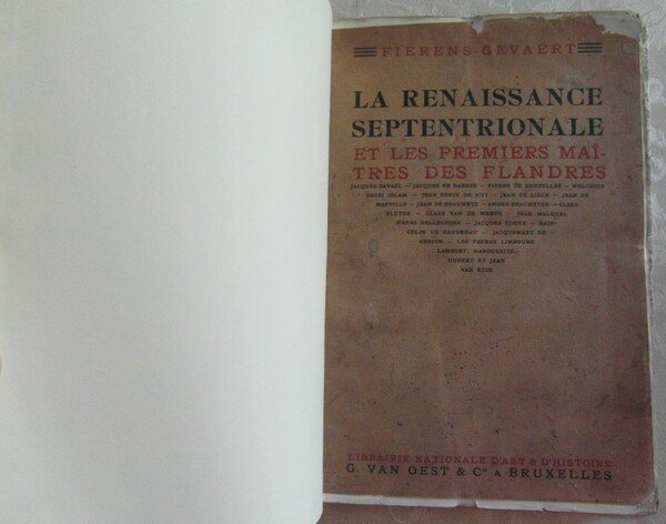 LA RENAISSANCE SEPTENTRIONALE ET LES PREMIERS MAITRES DES FLANDRES.