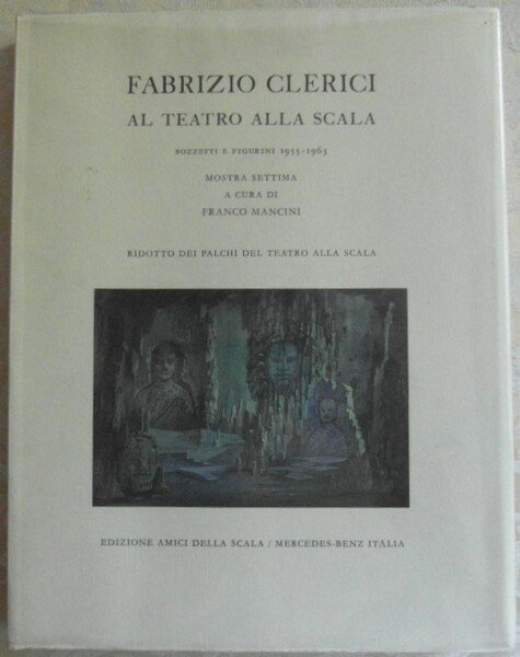 FABRIZIO CLERICI AL TEATRO ALLA SCALA. BOZZETTI E FIGURINI, 1953 …