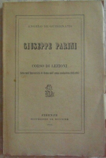 GIUSEPPE PARINI. CORSO DI LEZIONI FATTE NELL'UNIVERSITA' DI ROMA NELL'ANNO …