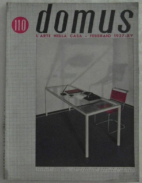 DOMUS. L'ARTE NELLA CASA. ANNO X FEBBRAIO 1937 NUMERO 110.