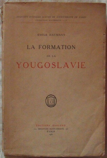 LA FORMATION DE LA YOUGOSLAVIE. (XV - XX SIÈCLES).