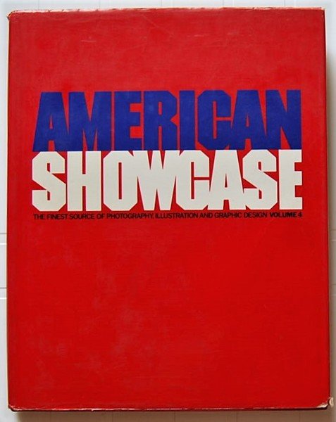 AMERICAN SHOWCASE. THE FINEST SOURCE OF PHOTOGRAPHY ILLUSTRATION AND GRAPHIC …