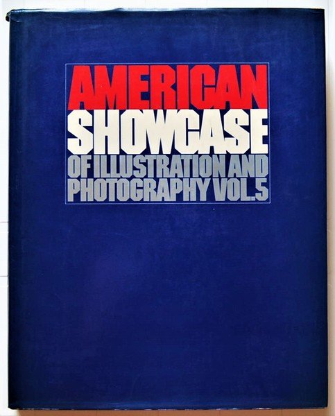 AMERICAN SHOWCASE OF ILLUSTRATION AND PHOTOGRAPHY. VOLUME 5.