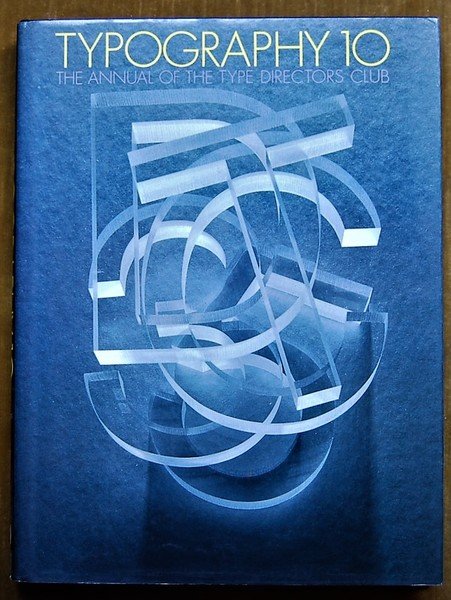 TYPOGRAPHY 10. THE ANNUAL OF THE TYPE DIRECTORS CLUB.