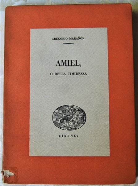 AMIEL, O DELLA TIMIDEZZA.