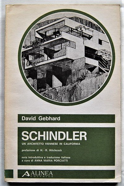 SCHINDLER. UN ARCHITETTO VIENNESE IN CALIFORNIA.