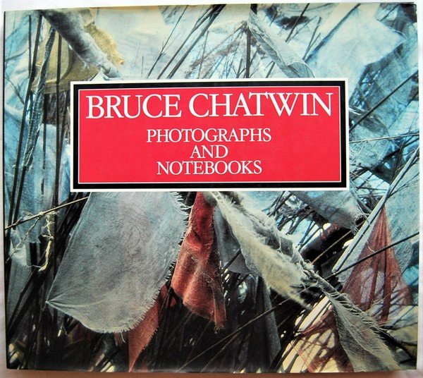 BRUCE CHATWIN. PHOTOGRAPHS AND NOTEBOOKS.