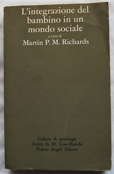 L'INTEGRAZIONE DEL BAMBINO IN UN MONDO SOCIALE.