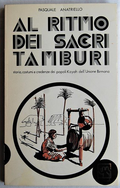 AL RITMO DEI SACRI TAMBURI. STORIA, COSTUMI E CREDENZE DEI …