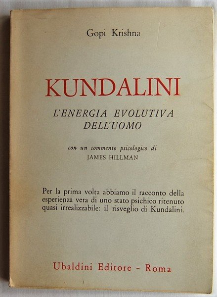 KUNDALINI. L'ENERGIA EVOLUTIVA DELL'UOMO.