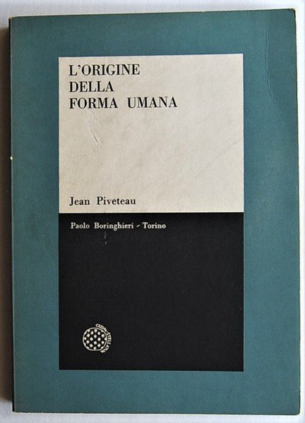 L'ORIGINE DELLA FORMA UMANA.