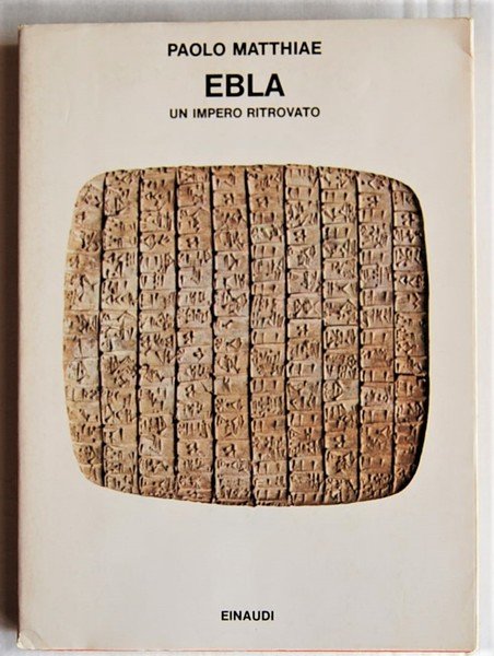 EBLA. UN IMPERO RITROVATO.