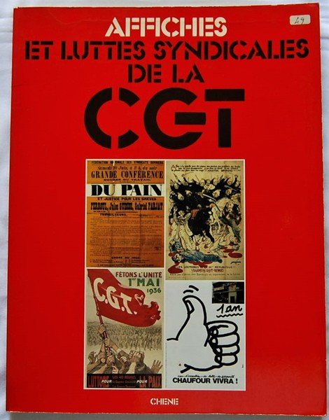 AFFICHES ET LUTTES SYNDICALES DE LA CGT.