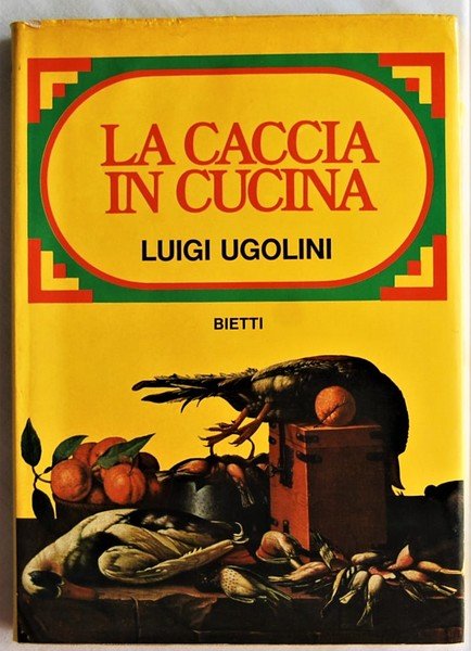 LA CACCIA IN CUCINA.