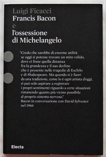 FRANCIS BACON E L'OSSESSIONE DI MICHELANGELO.