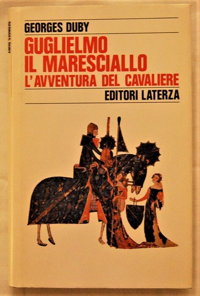 GUGLIELMO IL MARESCIALLO. L'AVVENTURA DEL CAVALIERE.