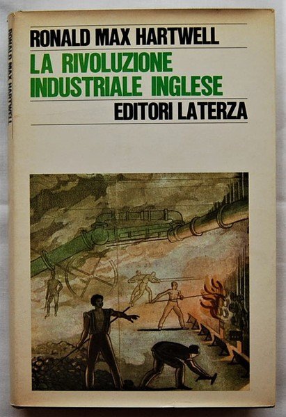 LA RIVOLUZIONE INDUSTRIALE INGLESE.