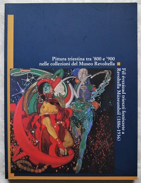 PITTURA TRIESTINA TRA '800 E '900 NELLE COLLEZIONI DEL MUSEO …