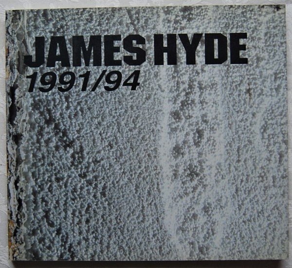 JAMES HYDE. 1991/94.