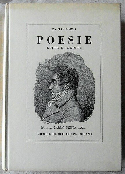 POESIE EDITE ED INEDITE. EDIZIONE INTEGRA RIVEDUTA E ACCRESCIUTA.