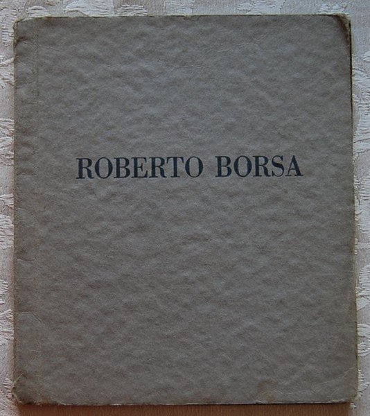 MOSTRA PERSONALE DI ROBERTO BORSA. DICEMBRE 1929.