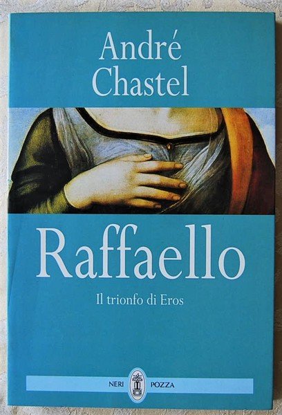 RAFFAELLO. IL TRIONFO DI EROS.