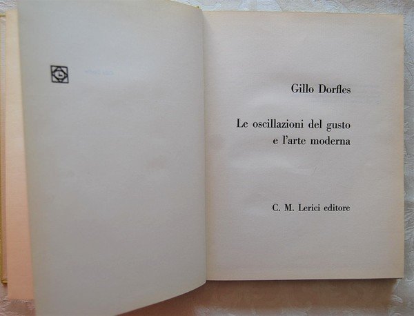 LE OSCILLAZIONI DEL GUSTO E L'ARTE MODERNA.