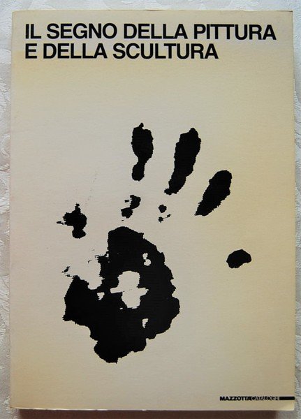 IL SEGNO DELLA PITTURA E DELLA SCULTURA.