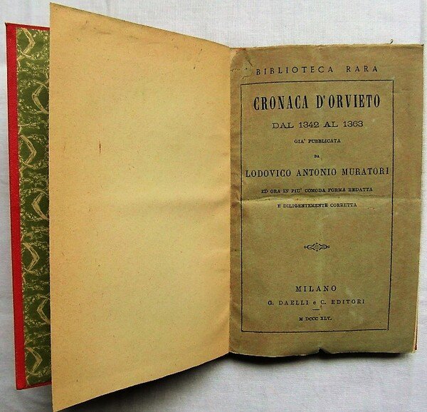 CRONACA D'ORVIETO DAL 1342 AL 1363. GIÀ PUBBLICATA DA LODOVICO …