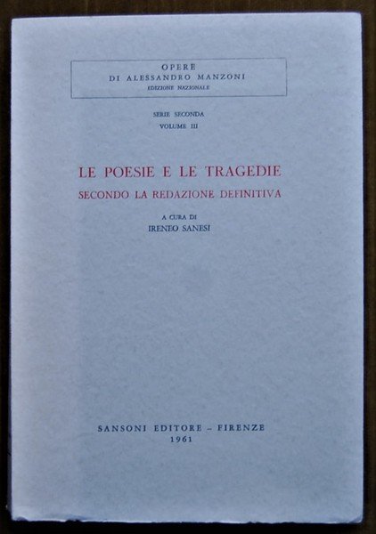 LE POESIE E LE TRAGEDIE. SECONDO LA REDAZIONE DEFINITIVA.