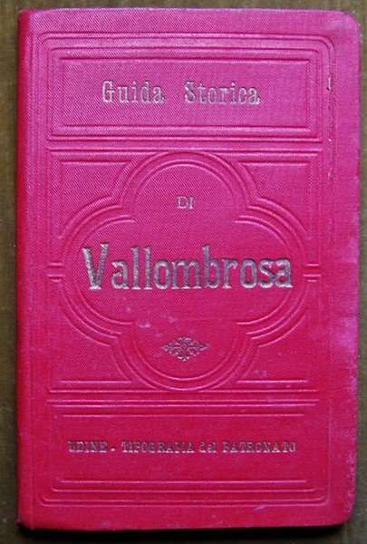 GUIDA STORICA DI VALLOMBROSA.
