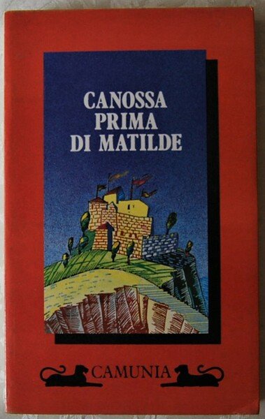 CANOSSA PRIMA DI MATILDE.