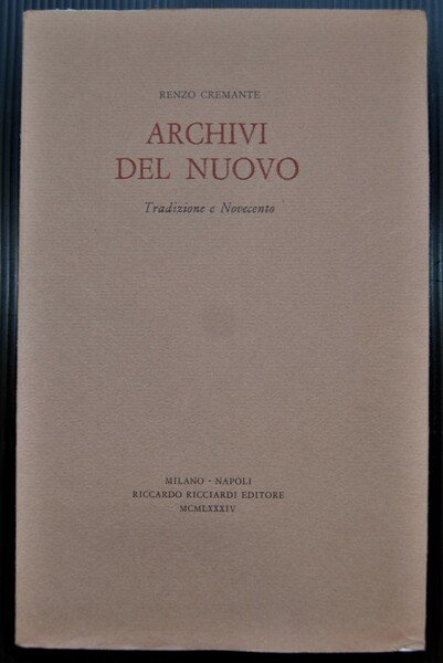 ARCHIVI DEL NUOVO. TRADIZIONE E NOVECENTO.